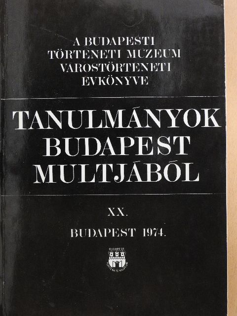 Dányi Dezső - Tanulmányok Budapest múltjából XX. [antikvár]