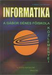 Dr. Morócz István főszerk. - Informatika - A Gábor Dénes Főiskola közleményei [antikvár]