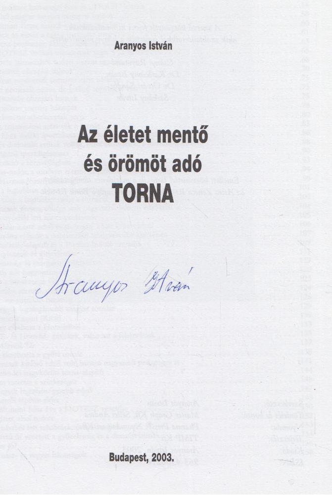 ARANYOS ISTVÁN - Az életet mentő és örömöt adó torna (aláírt) [antikvár]