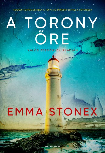 Emma Stonex - A torony őre [eKönyv: epub, mobi]