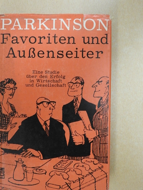 C. Northcote Parkinson - Favoriten und Aussenseiter [antikvár]