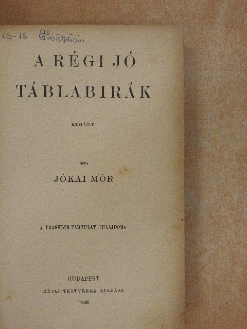 Jókai Mór - A régi jó táblabirák [antikvár]