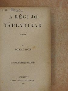 Jókai Mór - A régi jó táblabirák [antikvár]