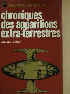 Jacques Vallée - Chroniques des apparitions extra-terrestres [antikvár]
