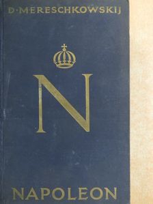 D. S. Mereschkowskij - Napoleon sein Leben [antikvár]