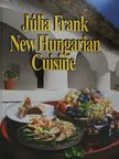 Júlia Frank - New Hungarian Cuisine [antikvár]