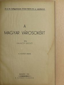 Halácsy Dezső - A magyar városokért [antikvár]