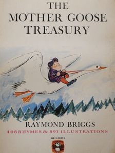 Raymond Briggs - The Mother Goose Treasury [antikvár]