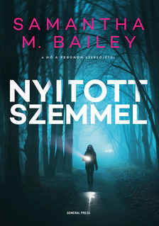 Samantha M. Bailey - Nyitott szemmel [eKönyv: epub, mobi]