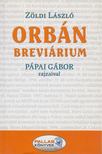 ZÖLDI LÁSZLÓ - Orbán brevárium [antikvár]
