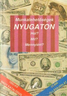 Munkalehetőségek nyugaton [antikvár]