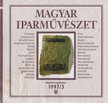 N. Dvorszky Hedvig - Magyar iparművészet 1997/3. [antikvár]