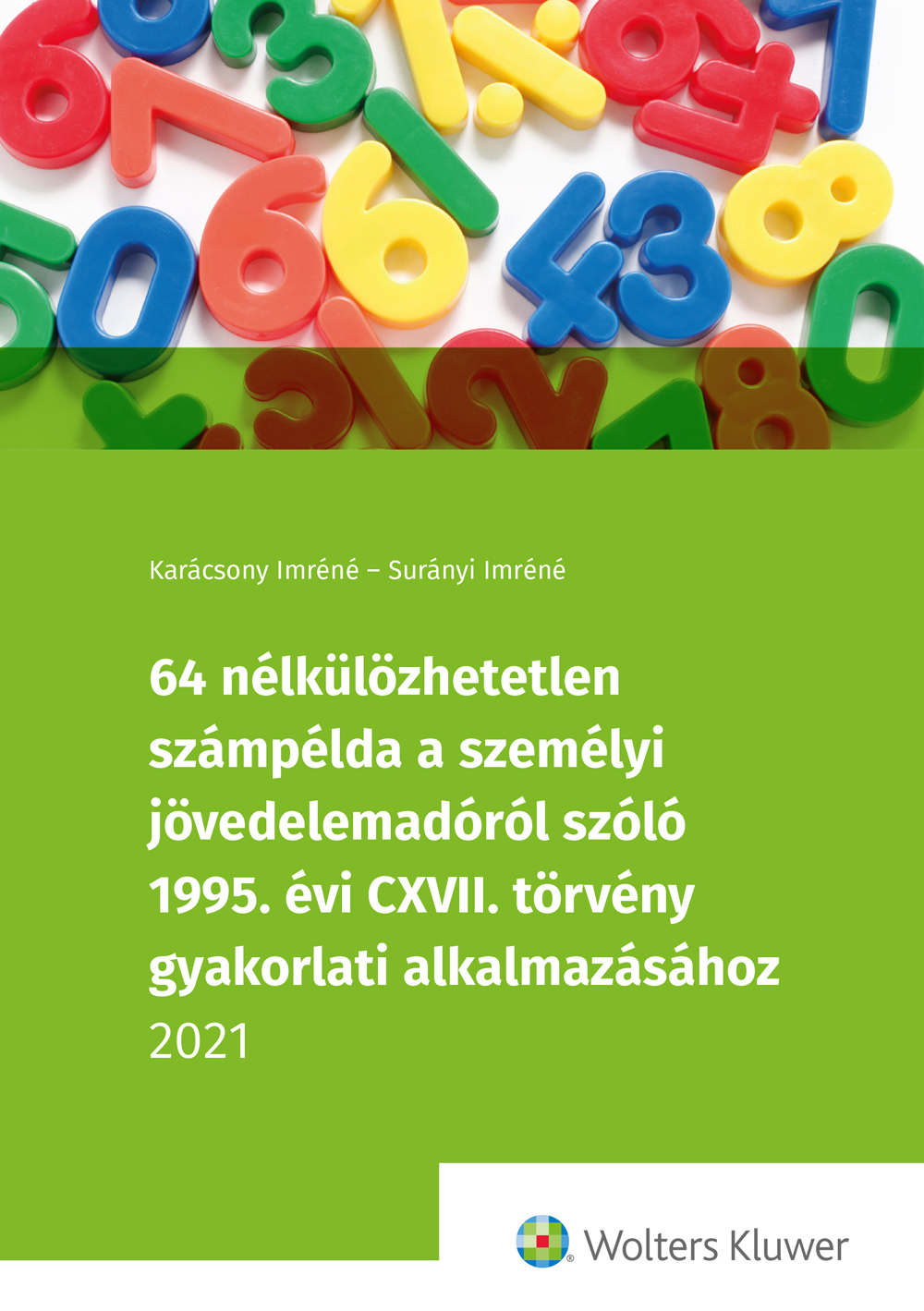 KARÁCSONY IMRÉNÉ - 64 nélkülözhetetlen számpélda a személyi jövedelemadóról [eKönyv: epub, mobi]