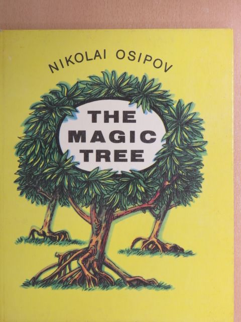 Nikolai Osipov - The Magic Tree [antikvár]