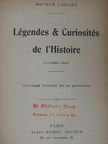 Docteur Cabanés - Légendes & Curiosités de l'Histoire II. [antikvár]