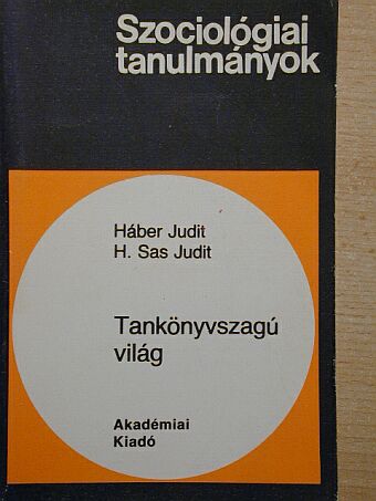 H. Sas Judit - Tankönyvszagú világ [antikvár]