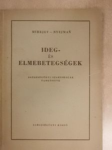A. V. Nyejman - Ideg- és elmebetegségek [antikvár]