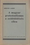 BERECZKY ALBERT - A magyar protestantizmus a zsidóüldözés ellen [antikvár]