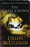 Colleen McCULLOUGH - The Grass Crown [antikvár]