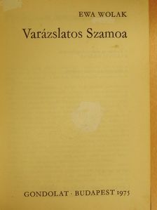 Ewa Wolak - Varázslatos Szamoa [antikvár]
