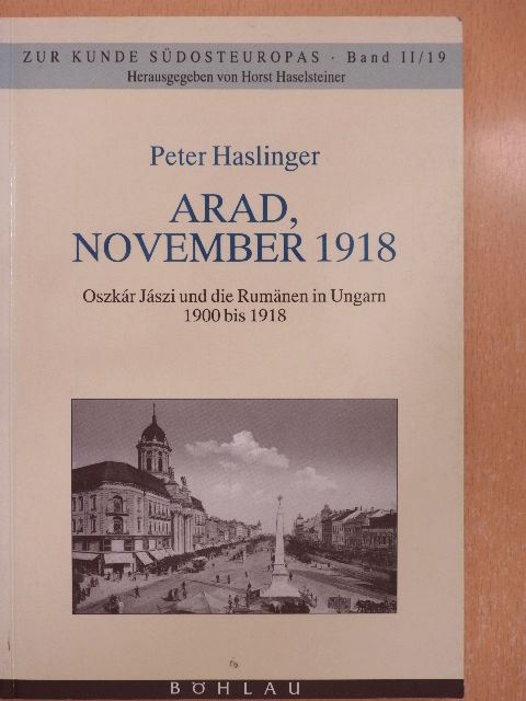 Peter Haslinger - ARAD, November 1918 [antikvár]