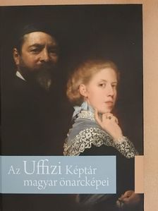 Fehér Dávid - Az Uffizi Képtár magyar önarcképei [antikvár]