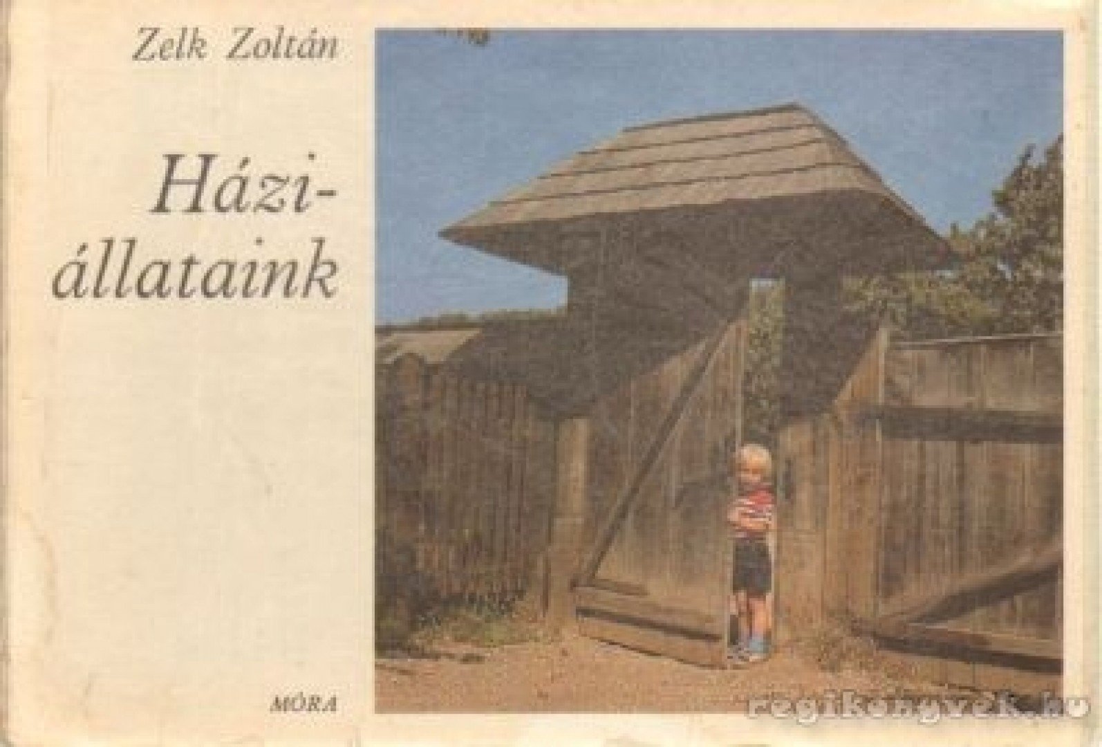 ZELK ZOLTÁN - Háziállataink [antikvár]