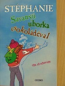 Stéphanie - Savanyú uborka csokoládéval [antikvár]