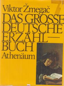 Viktor Zmegac - Das große deutsche Erzählbuch [antikvár]