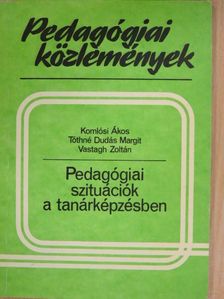 Komlósi Ákos - Pedagógiai szituációk a tanárképzésben [antikvár]