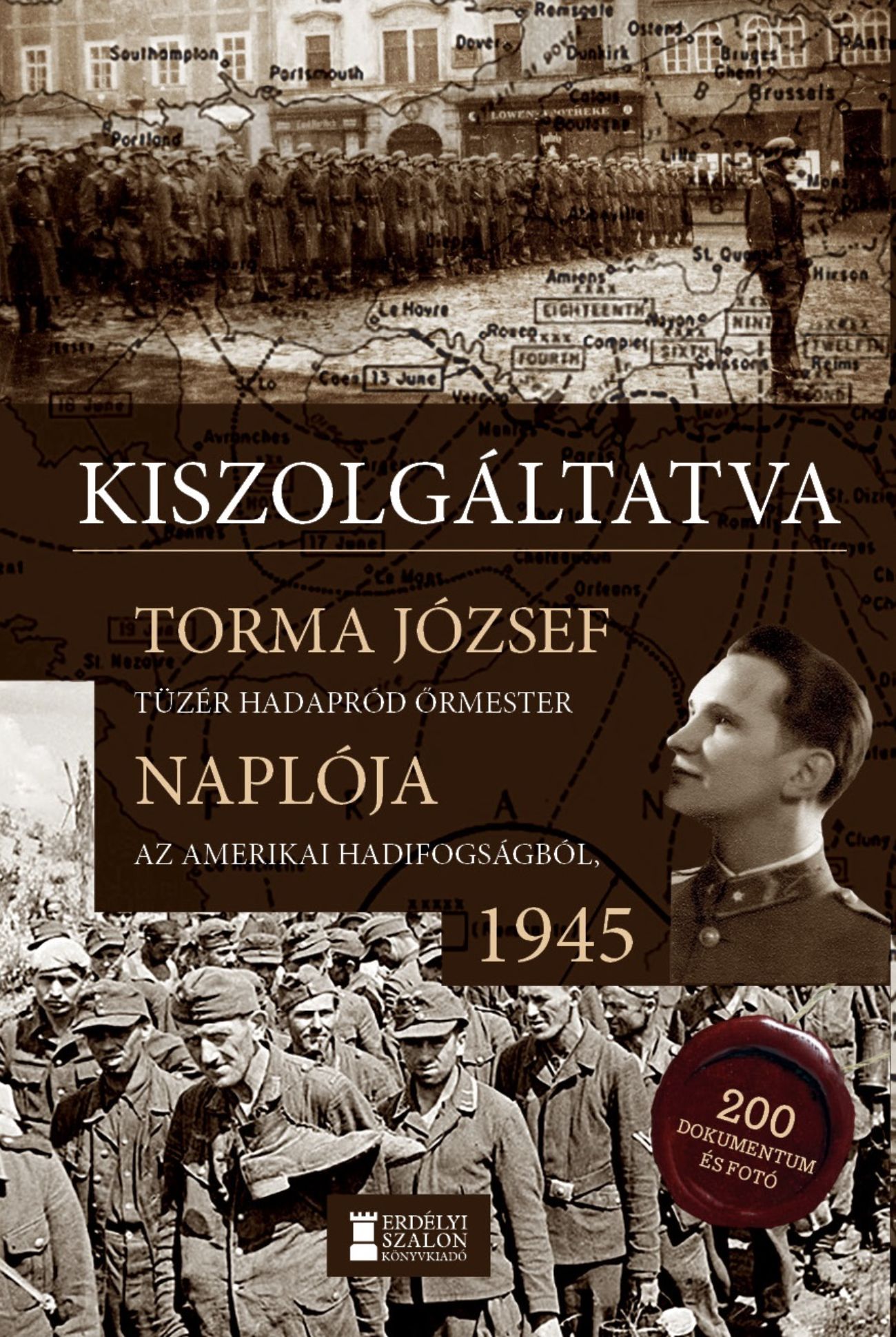 Torma József tüzér őrmester - Kiszolgáltatva