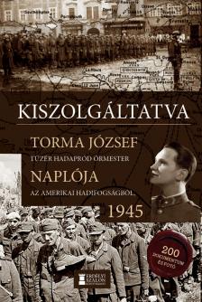 Torma József tüzér őrmester - Kiszolgáltatva