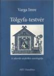 Varga Imre - Tölgyfa-testvér [antikvár]