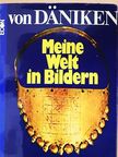 Erich von Däniken - Meine Welt in Bildern [antikvár]