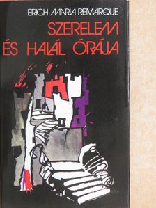 Erich Maria Remarque - Szerelem és halál órája [antikvár]