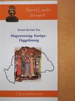 Szász István Tas - Magyarország - Európa - Függetlenség (dedikált példány) [antikvár]