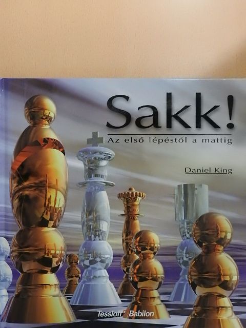 Daniel King - Sakk! [antikvár]