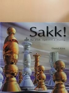 Daniel King - Sakk! [antikvár]