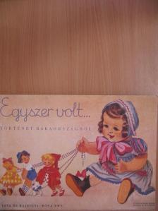 Róna Emy - Egyszer volt... [antikvár]