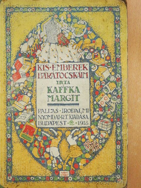 Kaffka Margit - Kis emberek barátocskáim (rossz állapotú) [antikvár]