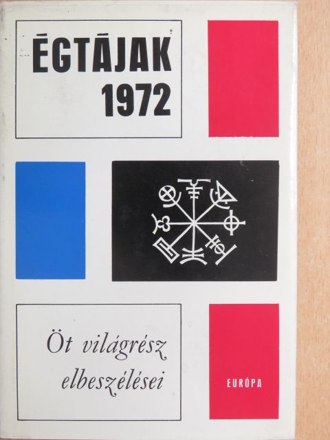 Alberto Moravia - Égtájak 1972 [antikvár]