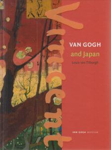 Louis van Tilborgh - Van Gogh and Japan [antikvár]