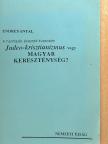 Endrey Antal - A harmadik évezred küszöbén - Judeo-krisztianizmus vagy magyar kereszténység? [antikvár]