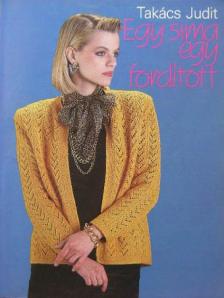 Takács Judit - Egy sima egy fordított [antikvár]