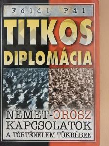Földi Pál - Titkos diplomácia [antikvár]