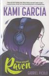 Kami Garcia , Gabriel Picolo - Teen Titans: Raven [antikvár]