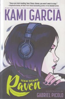 Kami Garcia , Gabriel Picolo - Teen Titans: Raven [antikvár]