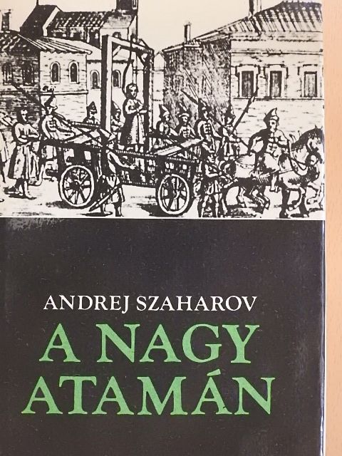 Andrej Szaharov - A nagy atamán [antikvár]
