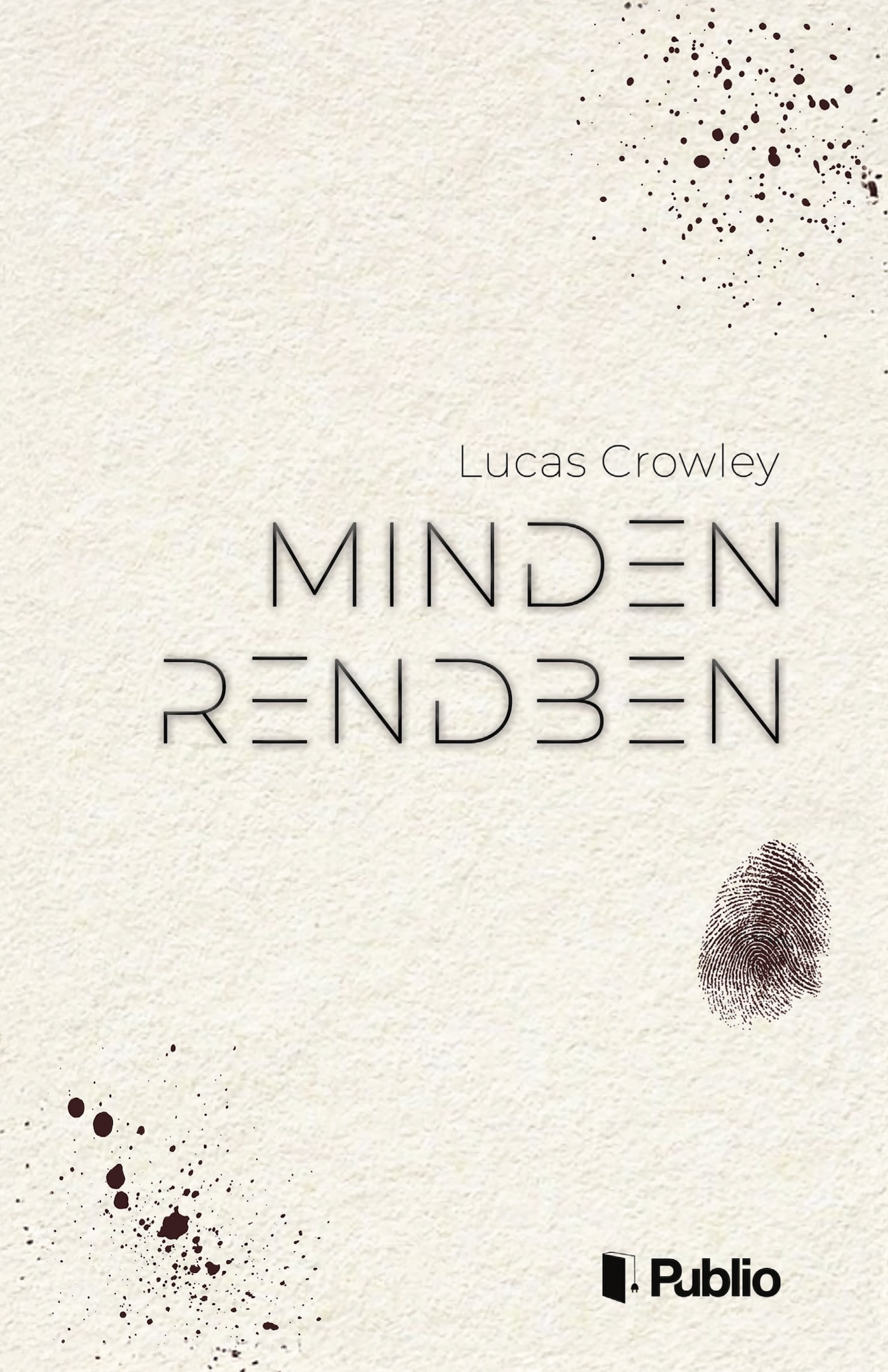 Crowley Lucas - Minden rendben [eKönyv: epub, mobi]
