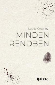 Crowley Lucas - Minden rendben [eKönyv: epub, mobi]
